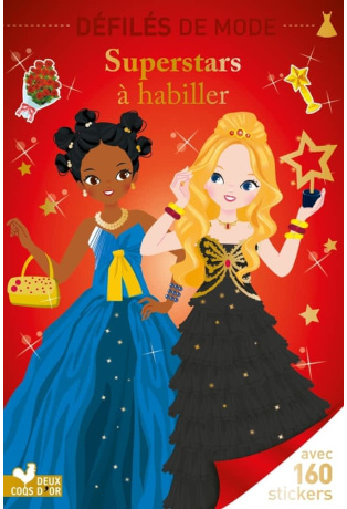 Superstars à habiller - Avec 160 stickers