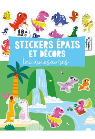 Les dinosaures - Stickers épais et décors