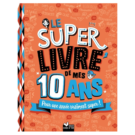 Le super livre de mes 10 ans
