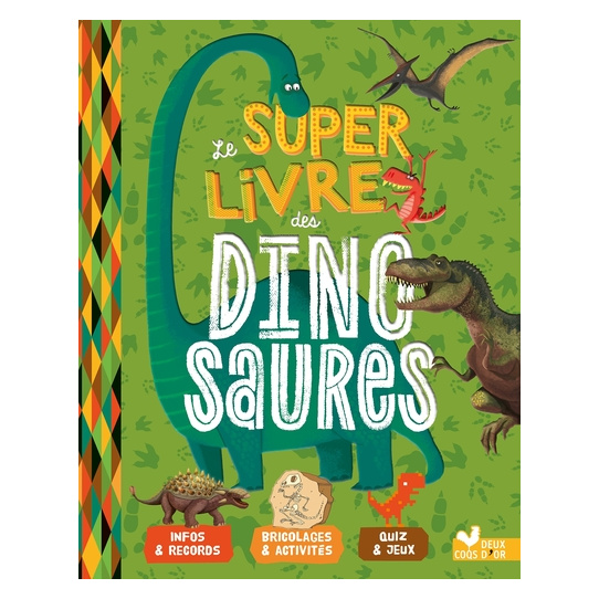 Le super livre des dinosaures