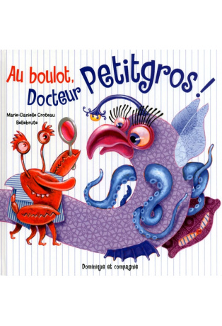 Au boulot, Docteur Petitgros !