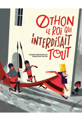 Othon le roi qui interdisait tout