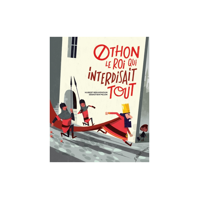 Othon le roi qui interdisait tout