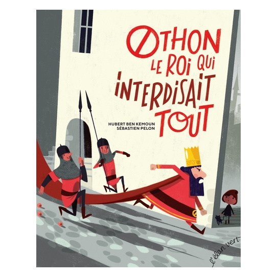 Othon le roi qui interdisait tout