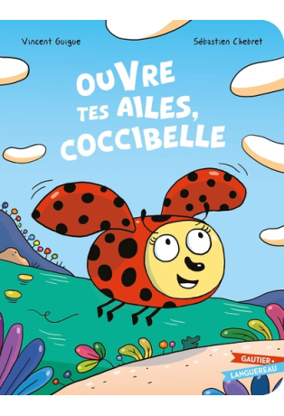 Ouvre tes ailes Coccibelle
