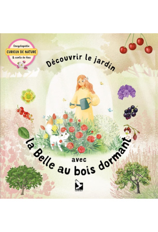 Découvrir le jardin avec la Belle au bois dormant