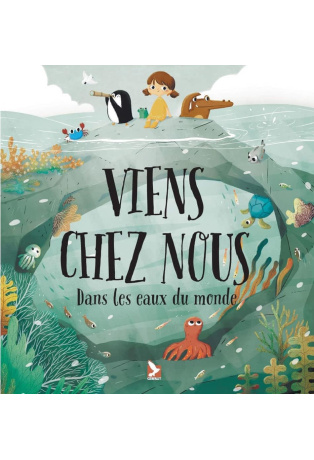 Viens chez nous - Dans les eaux du monde