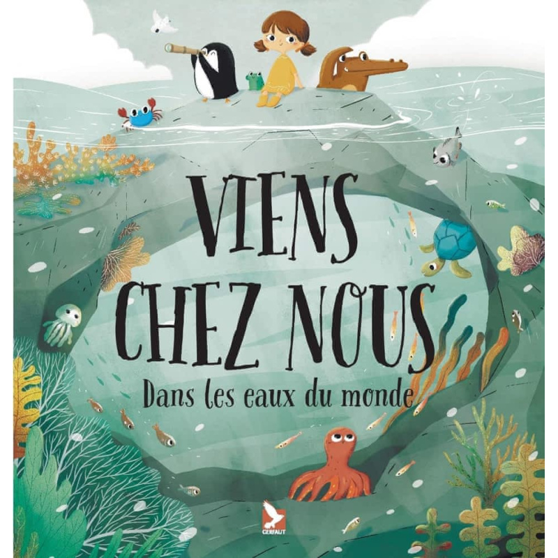 Viens chez nous - Dans les eaux du monde Viens chez nous - Dans les eaux du monde