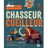 Vivre comme un chasseur-cueilleur