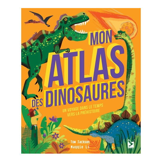 Mon atlas des dinosaures