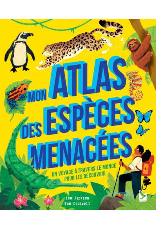 Mon atlas des espèces menacées
