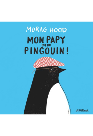 Mon papy est un pingouin !