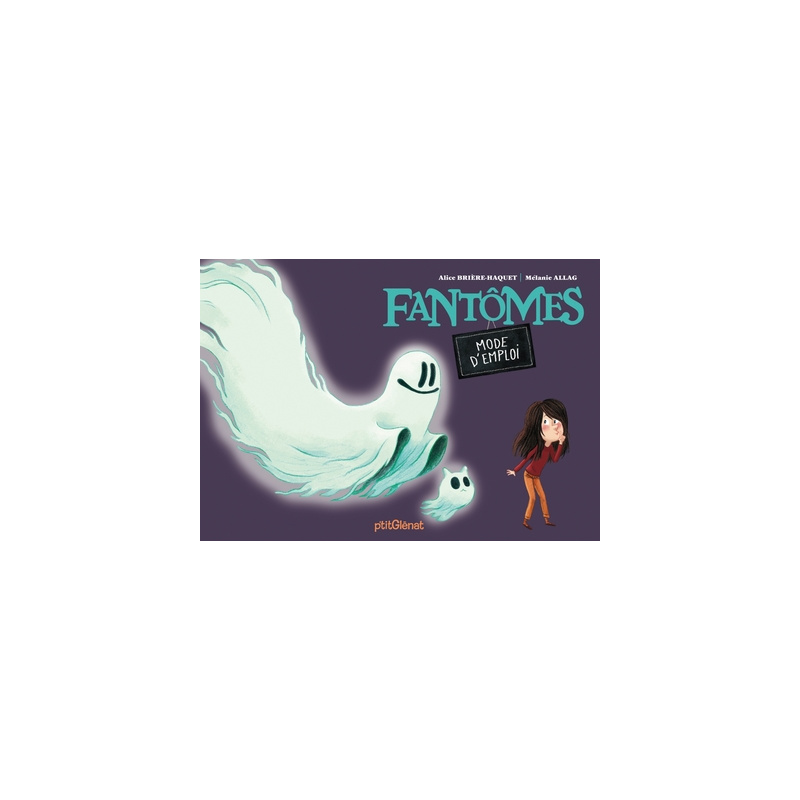 Fantômes - Mode d'emploi