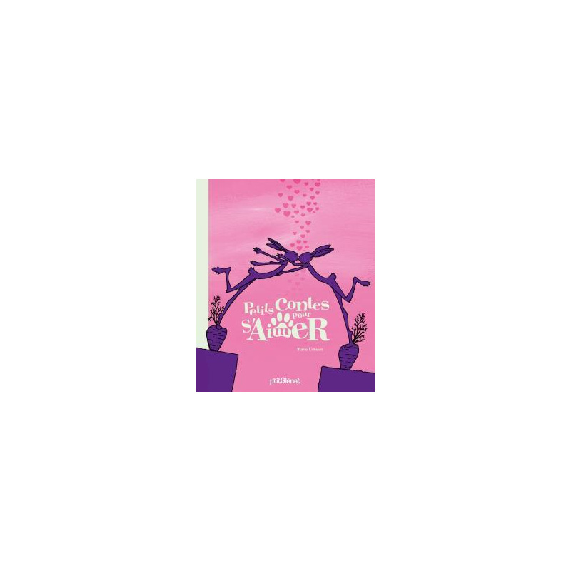 Petits contes pour s'aimer Petits contes pour s'aimer