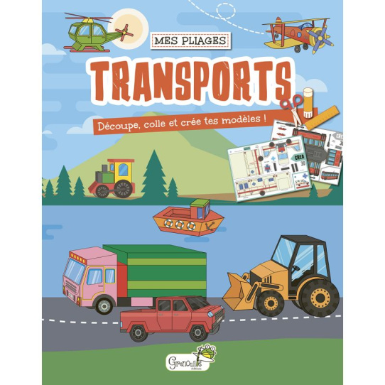 Transports - Découpe, colle et crée tes modèles !