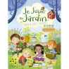 Je joue au jardin