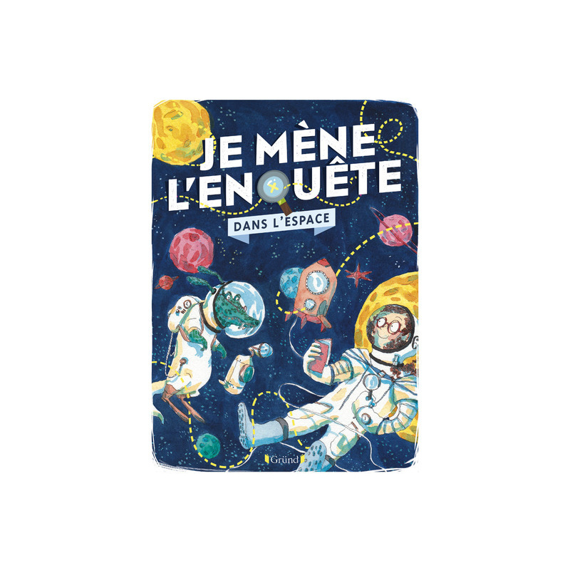 Je mène l'enquête dans l'espace Je mène l'enquête dans l'espace