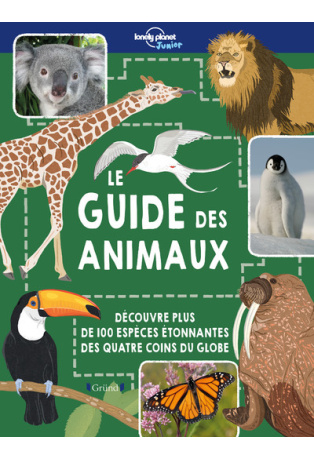 Lonely Planet Junior - Le Guide des animaux