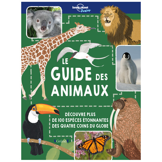 Lonely Planet Junior - Le Guide des animaux