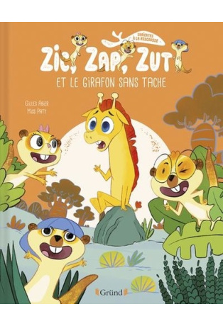 Zic, Zap, Zut et le girafon sans tache