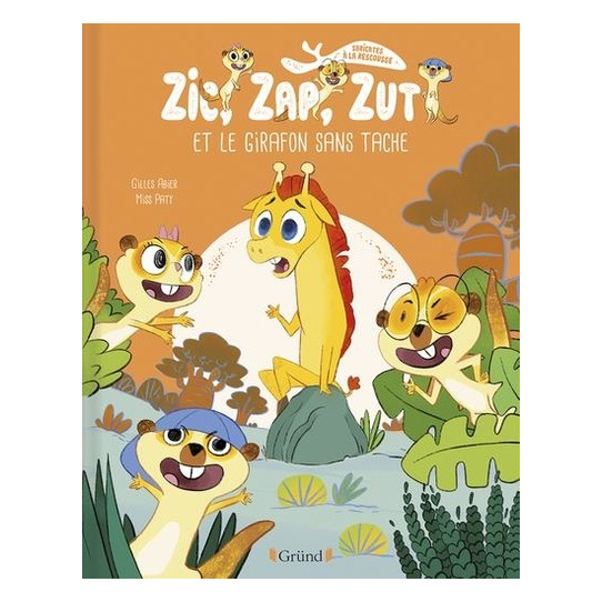 Zic, Zap, Zut et le girafon sans tache