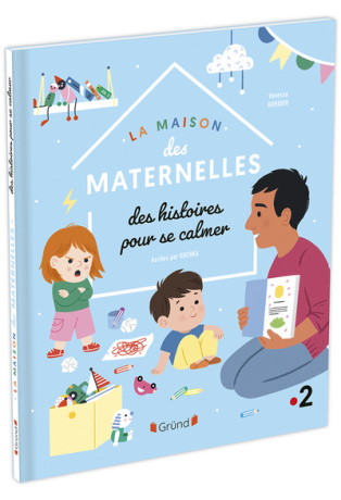 La Maison des Maternelles - Histoires pour se calmer