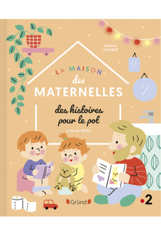 La Maison des Maternelles - Histoires pour le pot