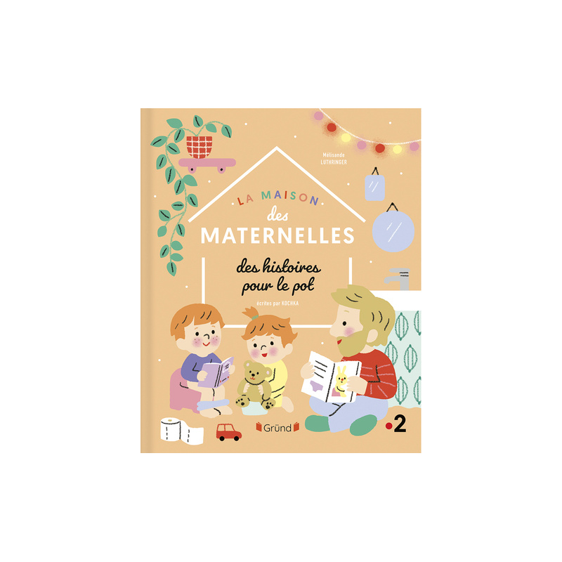 La Maison des Maternelles - Histoires pour le pot