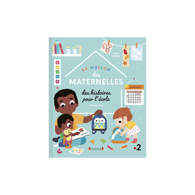 La Maison des Maternelles - Des histoires pour l'école