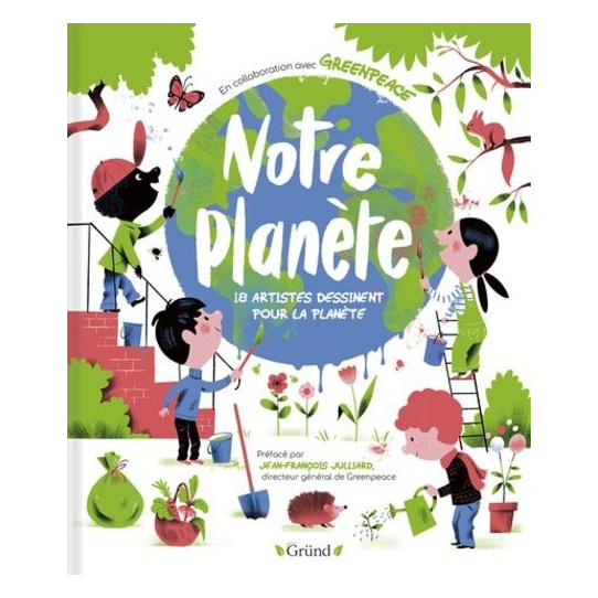 Notre planète - 18 artistes dessinent pour la planète