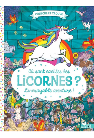 Où sont cachées les licornes ?