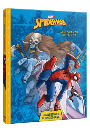 MARVEL - Les Aventures de Spider-Man - Les Géants de glace