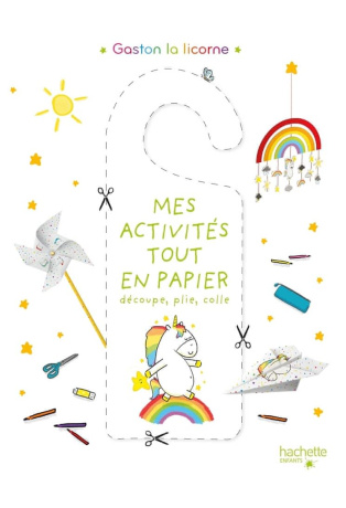 Mes activités tout en papier Gaston la licorne - Découpe, plie, colle