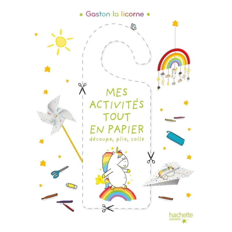 Mes activités tout en papier Gaston la licorne - Découpe, plie, colle Mes activités tout en papier Gaston la licorne - Découpe, plie, colle