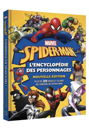 SPIDER-MAN - L'Encyclopédie des personnages - Nouvelle édition - MARVEL