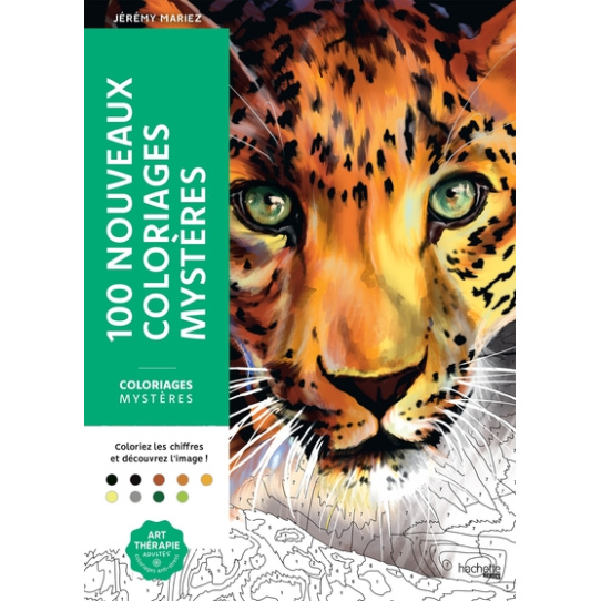 Coloriages mystères - 100 Nouveaux coloriages Mystères