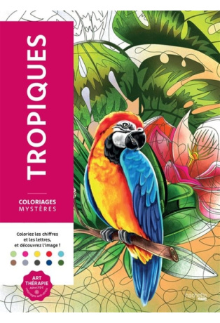 Coloriages mystères - Tropiques