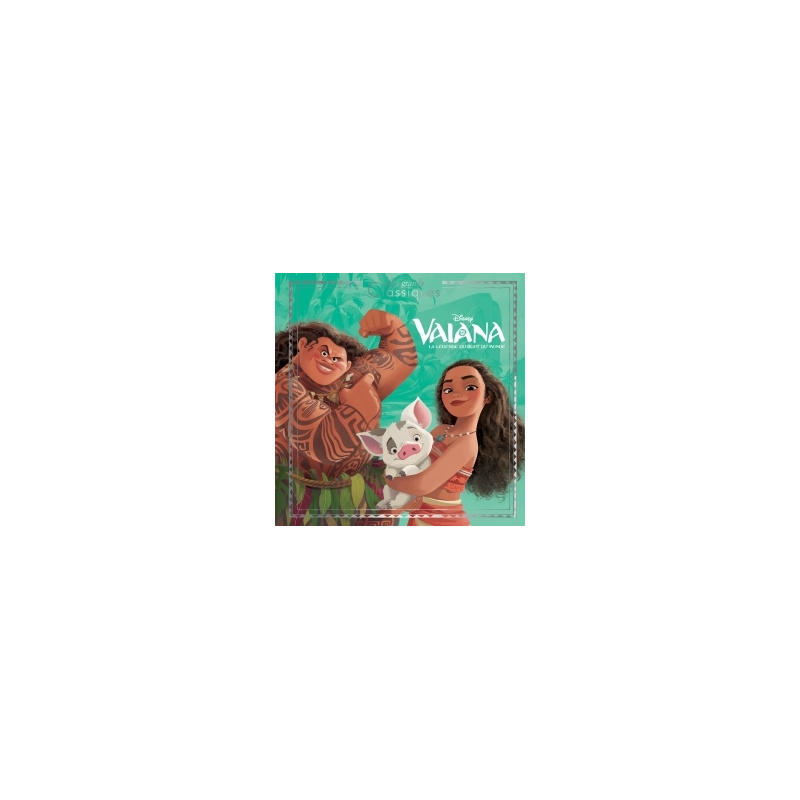 Vaiana : L’histoire du film Vaiana : L’histoire du film