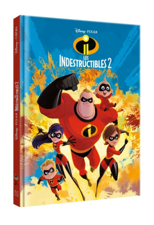 Les Indestructibles 2 : L’histoire du film