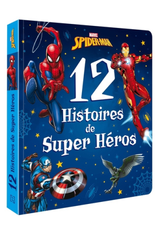 Spider-Man : 12 histoires de super-héros