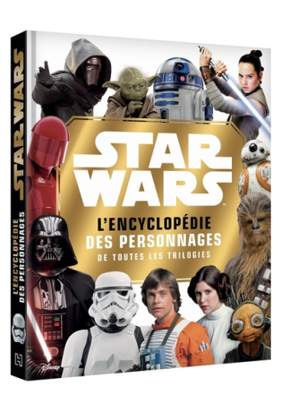 Star Wars : L’encyclopédie des personnages (Épisodes I à IX)