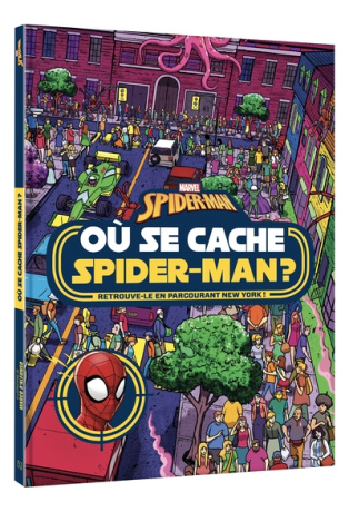 Spider-Man : Où se cache Spider-Man ? - Cherche et trouve