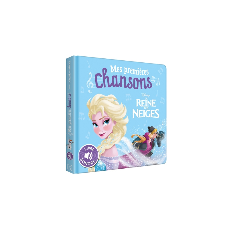La Reine des Neiges : Mes premières chansons - Livre sonore