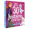La Reine des Neiges : 30 histoires pour le soir - De princesses à reines