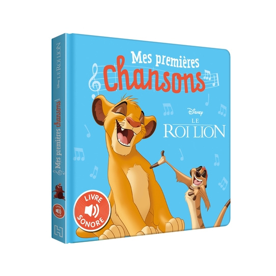 Le Roi Lion : Mes premières chansons - Livre sonore