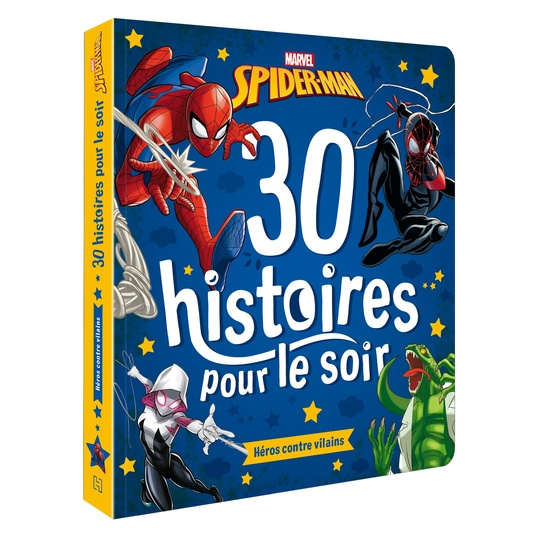 Spider-Man : 30 histoires pour le soir