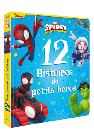 Spidey et ses amis extraordinaires – 12 histoires de petits héros