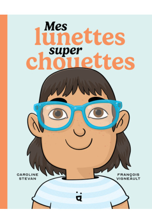 Mes lunettes super chouettes