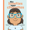Mes lunettes super chouettes