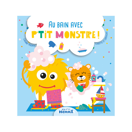 Au bain avec P'tit Monstre !